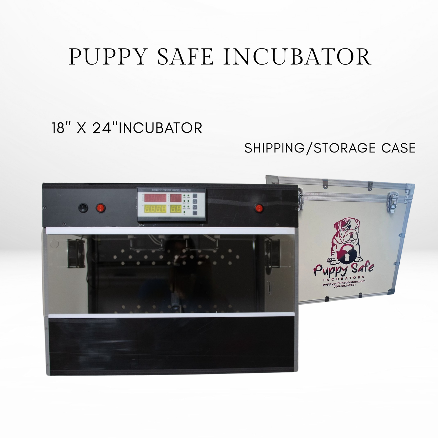 Puppy Safe© Incubator