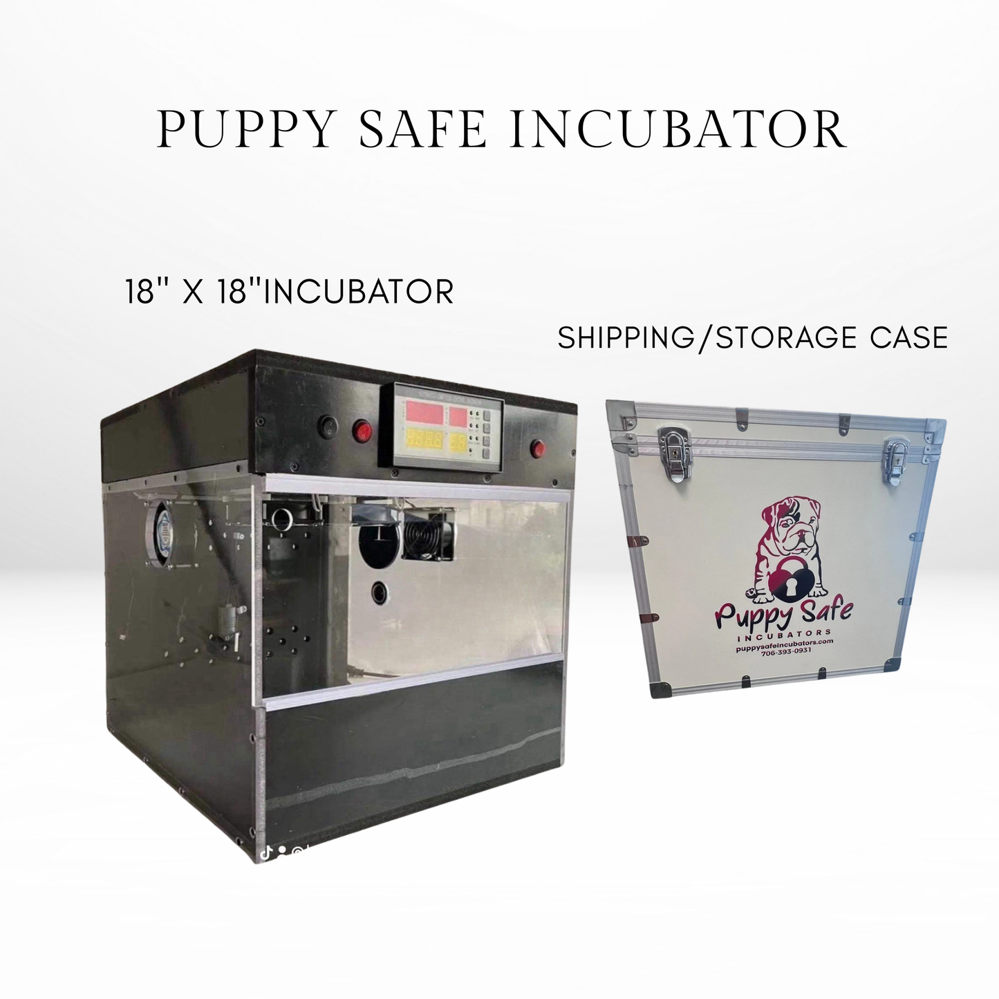 Puppy Safe© Incubator